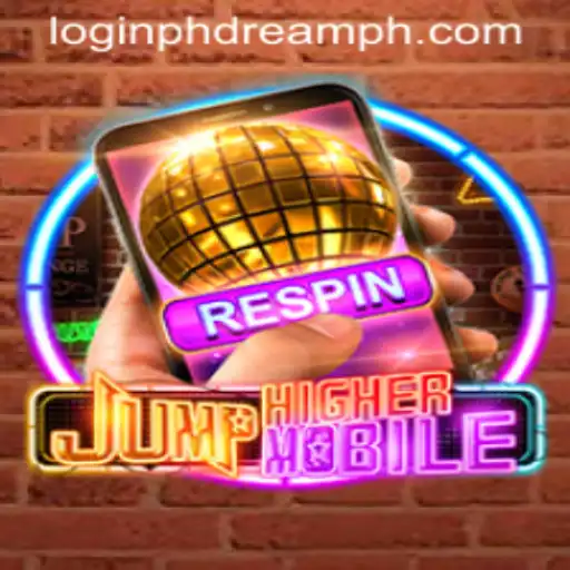 Discover the Exciting World of JumpHighermobile and Mastering Login PHDream